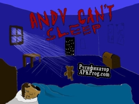 Русификатор для Andy Cant Sleep