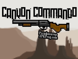 Русификатор для Canyon Commando
