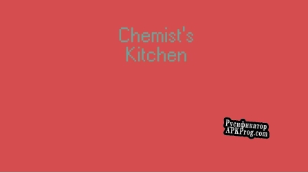 Русификатор для Chemists Kitchen