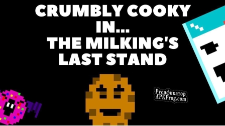 Русификатор для Crumbly Cooky in... The Milkings Last Stand