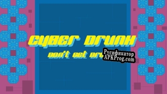 Русификатор для CYBER DRUNK