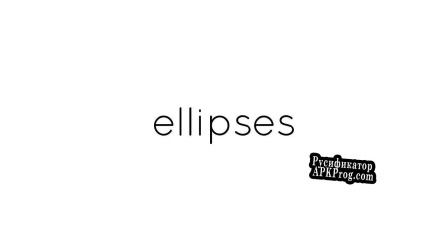 Русификатор для Ellipses (Light Up Game Studios)