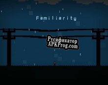 Русификатор для Familiarity