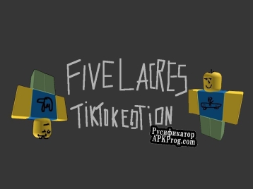 Русификатор для Fives Lacres TikTok Edition