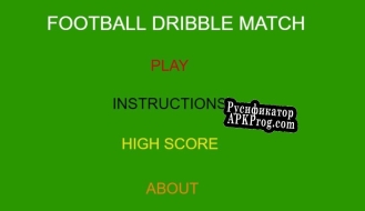 Русификатор для Football Dribble Match