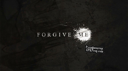 Русификатор для ForgiveMe