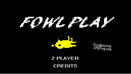 Русификатор для Fowl Play