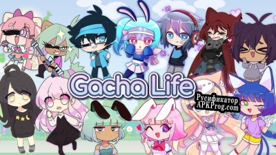 Русификатор для Gatcha Life
