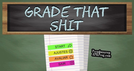 Русификатор для Grade That Shit