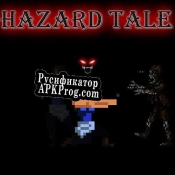 Русификатор для hazard tale (Misterjhon223)