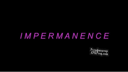 Русификатор для Impermanence