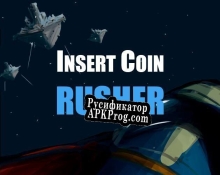 Русификатор для Insert Coin Rusher