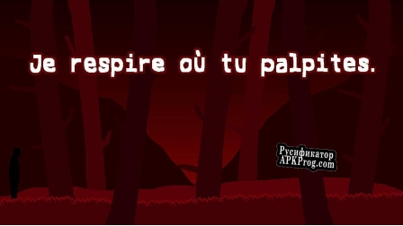 Русификатор для Je respire où tu palpites