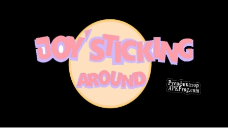 Русификатор для JoySticking Around