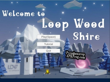 Русификатор для Loop Wood Shire Ludum Dare 47