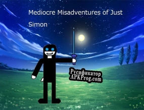 Русификатор для Mediocre Misadventures of Just Simon