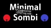 Русификатор для Minimal Sombi (Zombie Game)