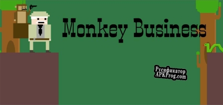 Русификатор для Monkey Business (itch) (KublaiKhan)