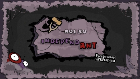 Русификатор для Not so independANT
