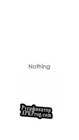 Русификатор для Nothing (NAGGAMES)