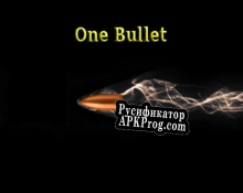 Русификатор для One Bullet (Bardon)