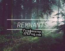 Русификатор для Remnants (itch) (HelloIsaac)