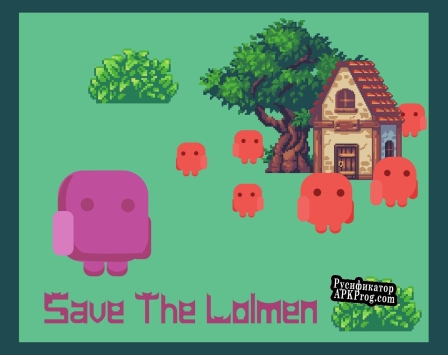 Русификатор для Save The Lolmen