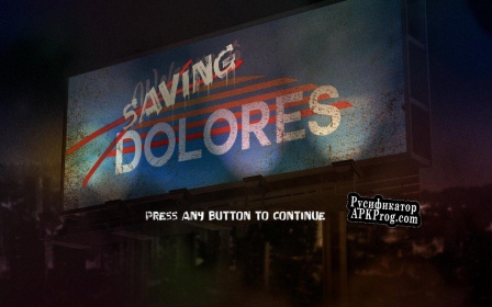 Русификатор для Saving Dolores
