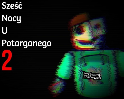 Русификатор для Siedem Nocy u Potarganego 2  Beta