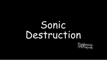 Русификатор для Sonic Destruction Visual Novel Edition