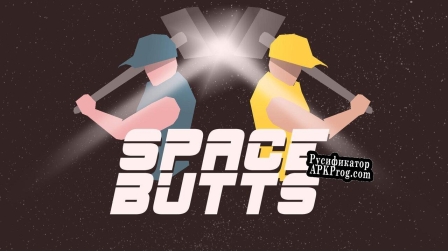Русификатор для SPACE BUTTS