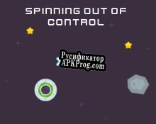 Русификатор для Spinning Out of Control