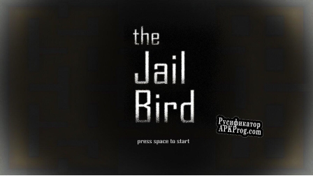Русификатор для The jail bird