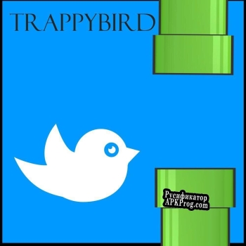 Русификатор для TrappyBird