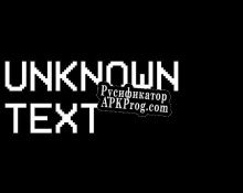Русификатор для Unknown Text
