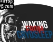 Русификатор для Waking from Cryosleep