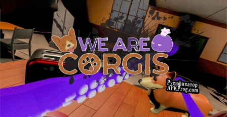Русификатор для WE ARE CORGIS