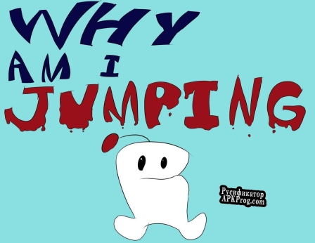 Русификатор для Why am i jumping